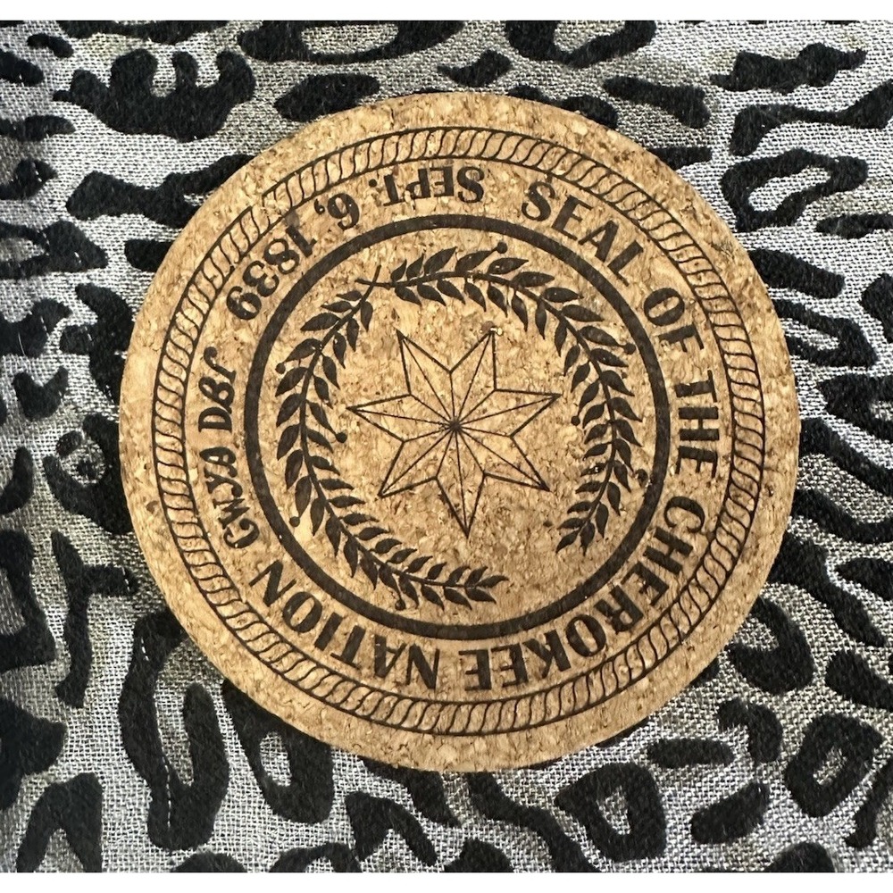 Cherokee Nation Official Seal, Coaster, Tahlequah, Oklahoma!